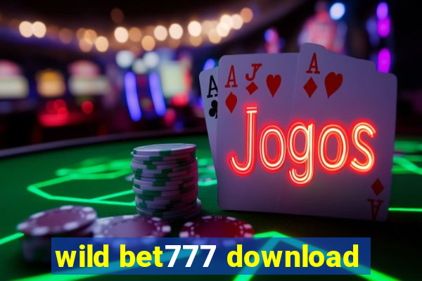 wild bet777 download